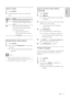 Page 2727
   
 
 
 
Search and store radio stations 
individually
   
 
 
1 Press  RADIO 
.
 
 
 
 
2 Press   
 /   
.
   
 
 
It star ts searching until a radio station    »
is detected.
   
 
 
 
 
3  Repeat step 2 until you tune to the radio 
station you wish to store.
   
 
 
To  netune the radio frequency,  • 
press  
   /   
.
 
 
 
 
 
 
4 Press  PROGRAM 
.
   
 
 
The preset station number blinks.   »
   
 
 
If no action is carried out within 20    »
seconds after the above step, it exits 
the preset...