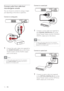 Page 1516
Connect to coaxial jack  
 
 
  
 
 
 
 
1  Connect a coaxial cable (not supplied) to 
the  COAXIAL DIGITAL-IN 
 jack on the 
Home Theater System and the COAXIAL/
DIGITAL output jack on the device.
  Note
 
To listen to the audio output from this connection,   •
press  AUDIO SOURCE 
 repeatedly until ‘COAX IN’ is 
displayed on the display panel.
   
 
Connect to optical jack 
 
 
  
 
 
 
 
1  Connect an optical cable (not supplied) 
to the  OPTICAL DIGITAL-IN 
 jack on the 
Home Theater System and...