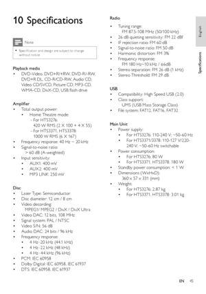 Page 4545
   
 
  
 
 
 
 
Radio 
   
 
 
Tuning range:  • 
   FM 87. 5-108 MHz (50/100 kHz)
   
 
 
26 dB quieting sensitivity: FM 22 dBf • 
   
 
 
IF rejection ratio: FM 60 dB • 
   
 
 
Signal-to-noise ratio: FM 50 dB • 
   
 
 
Harmonic distor tion: FM 3% • 
   
 
 
Frequency response:  • 
   FM 180 Hz~10 kHz / ±6dB
   
 
 
Stereo separation: FM 26 dB (1 kHz) • 
   
 
 
Stereo Threshold: FM 29 dB • 
 
 
 
 
  
 
 
 
 
 
USB 
   
 
 
Compatibility: High Speed USB (2.0) • 
   
 
 
Class suppor t:  • 
   UMS...