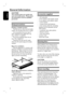 Page 8
8
English
General Information
CAUTION!
The machine does not contain any 
user-serviceable parts.  Please leave 
all maintenance work to qualifi ed 
personnel.
Setup precautions
Finding a suitable location –  Place the set on a fl at, hard and stable 
surface. Do not place the set on a carpet.
–  Do not position the set on top of 
other equipment that might heat it up 
(e.g., receiver or amplifi er).
–  Do not put anything under the set 
(e.g., CDs, magazines).
–  Install this unit near the AC outlet...