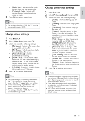 Page 1515
English
Change preference settings
1 Press  SETUP .
2 Select  [Preference Setup] , then press OK.
3 Select and adjust the following set tings:
• [Audio]  : Selects audio language for 
video.
• [Subtitle]  : Selects subtitle language for 
video.
• [Disc Menu]  : Selects menu language 
for video disc.
• [Parental]  : Restricts access to discs 
that are recorded with ratings. To 
play all discs irrespective of the rating, 
select level ‘8’.
• [PBC]  : Displays or skips the content 
menu for VCD and SVCD...