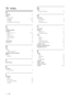 Page 2018
M
MP3 
   
create MP3  les   12 
O
overview 
   
connectors  6 
   
main unit   4 
   
remote control   5 
P
password  14 
picture 
   
slide show   11  
   
troubleshooting  17 
play 
   
disc  9 
   
options  9 
   
radio  11  
   
troubleshooting  17 
   
USB storage device   10 
product care  3 
product speciﬁ cations  15 
progressive scan  2 
R
radio 
   
play  11  
   
program  11  
   
tune  11  
   
tuning grid   12 
recycle  3 
region code  15 
remote control  5 
repeat  9 ,  11  
10 Index...