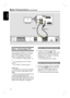 Page 14
14
English
Step 2: Connecting to TV
This connection enables you to view the 
video playback from this unit. You only 
need to choose  one of the options 
below to make the video connection. –  For a standard TV, follow option 1 or 
2.
–  For a progressive scan TV, follow 
option 3
–  For a HDMI TV, follow option 4.
Helpful Hints:
–  It is important to connect this unit directly 
to the TV in order to enjoy optimum video 
quality.
–  To hear the TV channels through this unit, 
connect the AUDIO IN jacks...