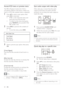 Page 2828
Sync audio output with video play
   
If the video play is slower than the audio 
output (sound does not match with the 
pictures), you can delay the audio output to 
match the video.
1  Press and hold  AUDIO SYNC 
 until 
‘AUDIO SYNC’ is displayed.
2  Within  ve seconds, press  VOL +/- 
 to set 
the delay time for audio output.
Note
  If the volume control is not used within  ve   •
seconds, it resumes normal volume control 
function. 
Quick skip play to a speciﬁ c time
1  During play, press...