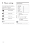 Page 3838
General setup
1 Press     
 SETUP 
.
   
 
 
    »[General Setup] 
 menu is displayed.
2 Press   
.
3  Select an option, then press  OK 
.
4  Select a setting, then press  OK 
.
   
 
 
To return to the previous menu,  • 
press  
   
 BACK 
.
   
 
 
To exit the menu, press   • 
 
 
 SETUP 
.
Note
 
See the explanations of the above options in   •
the following pages.
OSD Language
Sleep Timer Screen Saver Disc Lock EasyLink Setup
Display Dim
General Setup
DivX(R) VOD Code
8 Adjust settings
   
You can...