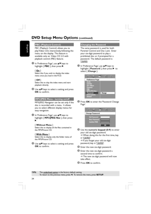 Page 3434
English
DVD Setup Menu Options (continued)
TIPS:The underlined option is the factory default setting.
To return to the previous menu, press  1.  To remove the menu, press  SETUP.
PBC (Playback Control)
PBC (Playback Control) allows you to
play Video CDs interactively, following the
menu on the display.  This feature is
available only on  Video CD 2.0 with
playback control (PBC) feature.
1In ‘Preference Page’, use  34 keys to
highlight {  PBC }, then press  2.
{ 
On  }Select this if you wish to display...