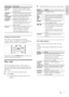 Page 1311
3 Press the following but tons to control play:
ButtonAction
Navigation 
buttons Navigate menus.
OK Confirms an entr y or selection.
Star ts, pauses or resumes play.
Stops play.
 / Skips to the previous or nex t track, chapter or file.
 / Fast back wards or fast for wards. Press repeatedly to change the 
search speed.
In pause mode, steps back ward 
(DVD only) or for ward by one 
frame.
ZOOM Zooms into a video scene or 
picture.
Use video options
Access several useful features while viewing 
video....