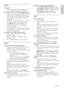 Page 3535
English
Audio and video are not synchronized.• 1) Press  SOUND SETTINGS. 2) Press 
the Navigation buttons  (lef t /right) to select 
AUD SYNC , and then press OK . 3) Press 
the Navigation buttons  (u p /d ow n) to 
synchronize the audio with the video.
Play
Cannot play a disc.• Clean the disc.• Make sure that the disc compar tment is 
closed.
• Make sure that the home theater suppor ts 
the type of disc (see ‘Media formats’ on 
page 31).
• Make sure that the home theater suppor ts 
the region code of...