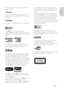 Page 53
DivX Cer ti ed device that plays DivX video. 
Visit w w w.div x.com for more information and 
sof tware tools to conver t your  les into DivX 
video.
   
ABOUT DIV X VIDEO-ON-DEMAND: This 
DivX Cer ti ed  
   device must be registered in 
order to play DivX Video-on-Demand ( VOD) 
content. To generate the registration code, 
locate the DivX VOD section in your device 
setup menu. Go to vod.div x.com with this code 
to complete the registration process and learn 
more about DivX VOD.
   
Windows...