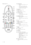 Page 108
a
 ( Standby-On )• 
 
 
 
 
Switches the home theater on or to 
standby.
• 
   
 
 
When EasyLink is enabled, press 
and hold for at least three seconds 
to switch all connected HDMI CEC 
compliant devices to standby.
b
 ( Home )
   
Accesses the home menu.
c
 ( Disc menu )
   
Accesses or exits the disc menu. 
d
Navigation buttons • 
 
 
 
 
Navigates menus.
• 
 
 
 
 
In radio mode, press lef t or right to 
star t auto search.
e
 /
 ( Previous/Next )
• 
 
 
 
 
Skips to the previous or nex t track,...