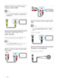 Page 108
   
  
 
 
 
 
 
Option 2: Connect audio through coaxial 
cable
  Note
  • 
The digital coaxial cable or connector might be 
labeled  COA XIAL /DIGITAL OUT 
 or   
 
SPDIF 
OUT 
 
. 
 
 
(Cable not supplied)
 
 
  
 
 
 
 
 
 
Connect a microphone
 
 
 
(Microphone not supplied)
 
 
 
 
 
TV
 
 
 
 
 
Option 3: Connect to the TV through 
composite video (CVBS)
  Note
  • 
The composite video cable or connector might 
be labeled  AV I N 
,  VIDEO IN 
,  COMPOSITE 
 or 
  BASEBAND 
....