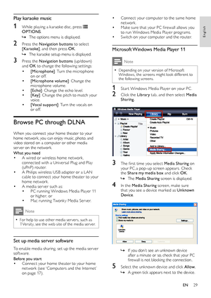 Page 2929
English
• Connect your computer to the same home network.• Make sure that your PC firewall allows you to run Windows Media Player programs.• Switch on your computer and the router.
Microsoft Windows Media Player 11
Note
 •Depending on your version of Microsof t Windows, the screens might look different to the following screens.
1 Star t Windows Media Player on your PC .
2 Click the Library tab, and then select Media Sharing.
 
3 The first time you select Media Sharing on your PC ,a pop-up screen...