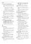 Page 4444
• Select the correct character set: 1) Press  OPTIONS. 2) Select [Character Set] . 3) Select the suppor ted character set.  4) Press OK. 
Cannot read the contents of a USB storage 
device.
• Make sure that the format of the USB 
storage device is compatible with the home 
theater.
• Make sure that the file system on the USB 
storage device is suppor ted by the home 
theater.
‘No entry’ or ‘x’ sign appears on the TV.
• The operation is not possible.
EasyLink does not work.
• Make sure that the home...