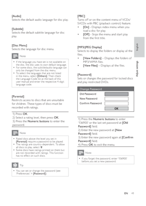 Page 4141
   
 
 
 
[PBC] 
   
Turns off or on the content menu of VCDs/
SVCDs with PBC (playback control) feature.
   
 
 
  • [On] 
 - Displays index menu when you 
load a disc for play.
   
 
 
  • [Of f ] 
 - Skips the menu and star t play 
from the  rst title.
   
 
 
  
 
 
 
 
 
[MP3/JPEG Display] 
   
Selects to display the folders or display all the 
 les.
   
 
 
  • [View Folders] 
 – Displays the folders of 
MP3/WMA  les.
   
 
 
  • [View Files] 
 – Displays all the  les....