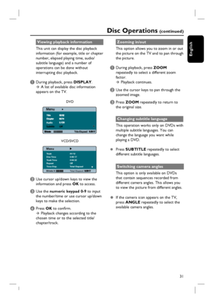 Page 3131
English
Viewing playback information
This unit can display the disc playback 
information (for example, title or chapter 
number, elapsed playing time, audio/
subtitle language) and a number of 
operations can be done without 
interrupting disc playback.  
A During playback, press DISPLAY.
