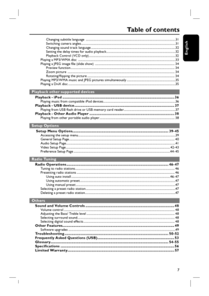 Page 77
English
Changing subtitle language  ......................................................................................................................31
Switching camera angles ............................................................................................................................31
Changing sound track language ...............................................................................................................32
Setting the delay times for audio playback...