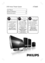 Page 1
English
DVD Home Theater SystemHTS6600
Thank you for choosing Philips.
Need help fast?
Read your Quick Start Guide and/or
User Manual first for quick tips
that make using your Philips product more enjoyable.
To fully benefit from the support that Philips offers, register
your product and get support at
www.philips.com/welcome
or call
1-888-PHILIPS (744-5477) while with your product
(and Model / Serial number)
S TO P
Philips vous remercie de
votre confiance.
Besoin dune aide rapide?
Le Guide rapide de...