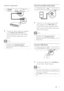 Page 1717
   
 
 
 
Connect portable media player
 
 
  
 
 
 
 
1  Connect a 3. 5 mm stereo audio cable 
(not supplied) to the  MP3 LINK 
 jack 
on this Home Theatre System and the 
phone jack on the por table media player 
(such as MP3 player).
  Note
 
To listen to the audio output from this   •
connection, press  AUDIO SOURCE 
 
repeatedly until ‘MP3 LINK’ is displayed on the 
display panel. 
   
 
 
 
Connect USB device
 
 
  
 
 
 
 
1  Connect the USB device to   
 
USB 
 jack 
on this Home Theatre...