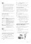 Page 2929
   
 
 
4 Select  [Slide Animation] 
 in the menu, 
then press  OK 
.
 
 
 
 
5  Select the type of slide animation effect 
you want to apply, then press  OK 
.
 
 
 
 
 
 
 
Play musical slideshow
 
 
Play MP3/ WMA music  les and JPEG 
photo  les simultaneously to create musical 
slideshow. The MP3/ WMA and JPEG  les 
must be stored on the same disc or USB 
device.
   
 
 
1  Play MP3/ WMA music. 
 
 
 
 
2 Press   
 
 BACK 
 to return to the main 
menu.
   
 
 
3  Navigate to the photo...