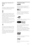 Page 55
Trademark notice
   
 
  
 
 
HDMI, and HDMI logo and High-De nition 
Multimedia Inter face are trademarks or 
registered trademarks of HDMI licensing LLC .
   
 
 
 
 
 
Windows Media and the Windows logo are 
trademarks, or registered trademarks of 
Microsof t Corporation in the United States 
and/or other countries.
   
 
 
   
The USB -IF Logos are trademarks of Universal 
Serial Bus Implementers Forum, inc.
   
 
 
 
 
 
DivX , DivX Ultra Cer ti ed, and associated 
logos are trademarks of DivX ,...