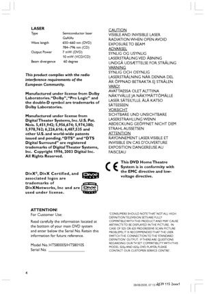 Page 44
3139 115 2xxx1
CAUTION
VISIBLE AND  INVISIBLE  LASER
RADIATION WHEN  OPEN AVOID
EXPOSURE TO  BEAM
ADVARSEL
SYNLIG OG USYNLIG
LASERSTRÅLING VED  ÅBNING
UNDGÅ UDSÆTTELSE FOR STRÅLING
VARNING
SYNLIG OCH OSYNLIG
LASERSTRÅLNING NÄR DENNA DEL
ÄR ÖPPNAD BETRAKTA EJ STRÅLEN
VARO!
AVATTAESSA OLET ALTTIINA
NÄKYVÄLLE JA NÄKYMÄTTÖMÄLLE
LASER SÄTEILYLLE. ÄLÄ KATSO
SÄTEESEEN
VORSICHT
SICHTBARE UND UNSICHTBARE
LASERSTRAHLUNG WENN
ABDECKUNG GEÖFFNET NICHT DEM
STRAHL AUSSETSEN
ATTENTION
RAYONNEMENT LASER VISIBLE ET...