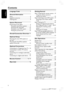 Page 66
3139 115 2xxx1
English
Contents
Language Code......................................5
General Information
Setup .............................................................. 8
Supplied accessories ................................... 8
Cleaning discs ............................................... 8
System Placement
Positioning for best effect ......................... 9
Placing the SonoWave speakers ......... 9
Placing the AV subwoofer ................... 10
Placing the main DVD system ........... 10...