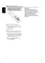 Page 1212
English
Remote Control (c o n t i n u e d )
Using the remote control
A Open the battery compartment.
B Insert two batteries type R06 or AA,
following the indications (+-) inside
the compartment.
C Close the cover.
D  Point the remote control directly at the 
remote sensor (iR) on the front panel.
E Select the source you wish to control by 
pressing the DISC, DOCK, USB, RADIO, 
AUX, DIGITAL IN, TV or MP3 LINE-IN 
button on the remote control.
F Then select the desired function (for 
example .,...