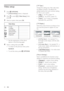 Page 4040     EN
Video setup
1 
Press  OPTIONS.

 [ General Setup ] menu is displayed.
2 Press V to select  [ Video Setup ], then 
press B.
3 Select an option, then press OK.
Video Setup
Picture Settings
Advanced Picture TV Display TV Type
Progressive Closed Caption
See the explanations of the above  • 
options in the following pages.
4 Select a setting, then press OK.
To return to the previous menu, press  • 
 BACK.
To exit the menu, press  • 
 OPTIONS.
[ TV Type ]
Change this setting only if the video does...