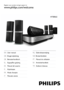 Page 1HTS8562
Register your product and get support at
www.philips.com/welcome
EN User manual  
DA Bruger

vejledning  
DE

 
Ben
 utzerhandbuch  
EL

 
Εγχειρίδιο χρήσης
  
ES

 
Man
 ual del usuario  
FI

 
Käyttöopas
  
FR

 
Mode d’emploi
  
IT

 
Man
 uale utente  NL Gebruiksaanwijzing  
NO

 
Bruk
 erhåndbok  
PT

 
Man
 ual do utilizador  
SV

 
An
 vändarhandbok  
TR

 
K
 ullanım kılavuzu  
   