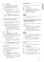 Page 2323
English
Disable BD-Live
To	restrict	access	to	BD-Live,	turn	on	the	BD-
L ive security.
1 Press  ( Home ).
2 Select  [Setup], and then press OK .
3 Select [Advanced]  > [BD-Live security]  > 
[On] , and then press OK .
 »BD-Liv

e 	 access 	 is 	 restricted.
Note
 •You cannot restrict internet access on 
commercial	 Blu-ray 	 discs. 	
USB storage devices
Enjoy pictures, audio and video on a USB storage 
device.
What you need
•	A USB storage device that is format ted for 
FAT
	 or 	 NTFS 	 file...