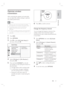 Page 21English
EN     21
Get started
Optimise wireless 
transmission 
After connecting the speakers and subwoofer, 
you can adjust the wireless settings to optimise 
the wireless performance.
 Note
Before you star t, ensure that the lef t rear speaker 
and subwoofer are connec ted to the power outlets.
The wireless receiver is built into the lef t rear 
speaker and the tr ansmit ter is built into the 
subwoofer. 
For optimum wireless tr ansmission, ensure that there 
is no obstruc tions between the lef t rear...