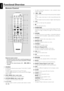 Page 1616
English
1
2
3
4
5
6
7
8
9
04
5
&
*
(
)
!$ # @
¡ %
^
/ DI/ DI
Notes for remote control:
–First, select the source you wish to control by pressing one of
the source select keys on the remote control (DISC or TUNER,
for example).
–Then select the desired function (
É,  S , T for
example).
1SOURCE
–to select the relevant active mode:  TV/AV, DISC, TUNER
or AUX/DI.
–TUNER: toggles between FM and MW band.
–AUX/DI: toggles between AUX-ANA and AUX-DIG (Digital
Input) mode.
2DISC MENU (disc mode only)
–to...