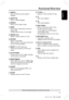 Page 17English
17
3139 115 23481
Functional Overview
* = Press and hold the button for more than two seconds.
!ANGLE
–Select a DVD disc camera angle (if
available).
@SUBTITLE
–Selects a subtitle language.
#REPEAT
–Selects various repeat modes.
$SURR
–DISC: selects multichannel surround or
stereo mode.
–TUNER: selects stereo or mono signal.
%REPEAT A-B
–Repeats a specific section on a disc.
^SOUND
–Selects a sound effect.
–*Selects another transmission channel for
the rear wire-less speakers.
&NIGHT (in DVD mode...