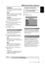 Page 35English
35
3139 115 23481
CONTRAST
Increase the value to sharpen the picture
or vice versa.  Choose zero (0) to balance
the contrast.
TINT
Increase or decrease the value to change
the colour phase of the picture.  Choose
zero (0) for average setting.
COLOUR
Increase the value to enhance the colour
in your picture or vice versa. Choose
zero (0) to balance the colour.
5Press 1 2 to adjust the setting that best
suit your personal preference.
6Repeat steps 4~5 for adjusting other
colour features.
7Press OK...