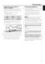 Page 15Connecting a camcorder to
CAM 1 or CAM 2
You can connect 2 camcorders to the connections CAM 1
and CAM 2. The picture quality depends on the type of
connection between the camcorder and the DVD recorder
system:
– good quality: Composite Video (Video CVBS)
– better quality: S-Video
– best quality: i.Link (IEEE 1394, Fire Wire)
Select the best connection available. Only one video
connection between the DVD recorder system and the
camcorder is needed.
1Open the ﬂap on the front of the DVD recorder system....