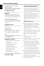 Page 6English
6
Environmental information
All unnecessar y packaging has been omitted. We
have tried to make the packaging easy to
separate into three materials: cardboard (box),
polystyrene foam (buffer) and polyethylene (bags,
protective foam sheet).
Your system consists of materials which can be
recycled and reused if disassembled by a
specialised company. Please obser ve the local
regulations regarding the disposal of packaging
materials, exhausted batteries and old
equipment.
Safety information
●Before...