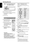 Page 1818
EnglishStep 1:Inserting batteries into
the remote control
1
3
2
1Open the battery compartment.
2Insert two batteries type R06 or AA, following
the indications (+-) inside the
compartment.
3Close the cover.
Using the remote control to operate
the system
1Aim the remote control
directly at the remote sensor
(iR) on the front panel.
2Select the source you wish to
control by pressing one of the
source select buttons on the
remote control (for example
TV/AV, TUNER).
3Then select the desired
function (for...