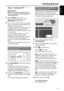 Page 1919
English
Step 3: Setting the TV
IMPORTANT!Make sure you have completed all the
necessary connections. (See pages 12~13
“Connecting TV”).
1Adjust SOURCE control until “DISC X”
appears on the display panel (or press
DISC/MEDIA on the remote).
2Turn on the TV and set to the correct video-in
channel.  You should see the blue Philips DVD
background screen on the TV.
➜Usually this channel is between the lowest
and highest channels and may be called
FRONT, A/V IN, or VIDEO. See your TV manual
for more...