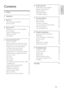 Page 31
6 Install channels   27
Automatically install channels    27
Manually install channels    28
Rename channels    29
Rearrange channels    29
Test digital reception    30
7 Connect devices   31
Back connector    31
Side connector    32
Connect a computer    34
Use a Conditional Access Module    35
Use Philips EasyLink    36
Use a Kensington lock    37
8 Product information   38
Suppor ted display resolutions    38
Multimedia  38
Tuner / Reception / Transmission    38
Remote control    38
Power  38
Suppor...