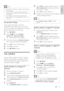 Page 2321
6 Select [On] to display subtitles always or 
[On during mute] to display subtitles only 
when audio is muted.
7 Press OK to enable subtitles.
8  Repeat this procedure to enable subtitles 
on each analogue channel.
Tip
Select   •[Subtitle mode] > [Of f ] to disable 
subtitles.
Enable subtitles on digital TV channels
1  When watching digital channels, press 
SUBTITLE. 
The    »[Subtitle mode] menu appears.
2 Select [On] to display subtitles always or 
[On during mute] to display subtitles only 
when...