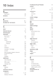 Page 4442
Conditional Access Module 35
connect 
antenna 31
PC 41, 34
connectors 
HDMI 41, 31
over view 31
USB 22
content ratings 20
country 27
D
decoder 25
default settings 26
demo 26
devices 10
devices 
add to home menu  11
connect 31
remove 11
rename 11
watch 10
digital channel 
subtitles 21
test reception  30
digital radio 23, 27
digital services 
CAM 35
teletex t 10, 15
disconnect USB 23
display 
resolution 38
dispose 5
E
EasyLink 
disable 36
enable 36
one-touch play  36
one-touch standby  36
system audio...