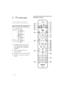 Page 86
Remote control
 
1
282
3
4
5
6
7
8
9
10
13
14
17
19
20
18
15
16
27
24
23
21
22
26
25
12
11
3 TV overview
This section gives you an over view of 
commonly used TV controls and functions.
Side controls and indicators
 
a  POWER: Switches the product on 
or off. The product is not powered 
off completely unless it is physically 
unplugged.
b  P/CH +/-: Switches to the next or 
previous channel.
c 
 SOURCE: Selects connected devices.
d  VOLUME +/-: Increases or decreases 
volume.
3 4
2
1
EN
Downloaded From...