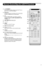 Page 9
3
Remote Control Keys for LCD TV Functions
1).(STANDBY)
To  set the TV to standby mode. To switch the TV set on
again, press  P –/+,0 to  9or  AV keys.
2) Sleeptimer To select the length of time before the set automatically
s witches to standby (from 0 to 240 minutes)
3) AV To display  Source List to select TVor peripheral
equipment connected to  EXT1, AV/S-VHS, PC, HD
or  Radio (p. 12).
4)
ÓŸÅ T eletext keys (p. 9)
5) Unused key.
6) MENU To call up or exit the TV menus.
7)
∏Screen Format (p. 8)
8)...