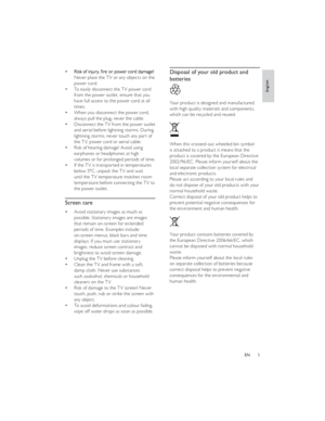 Page 85ENDisposal of your old product and 
batteries
  
Your product is designed and manufactured 
with high quality materials and components, 
which can be recycled and reused.
 
When this crossed-out wheeled bin symbol 
is attached to a product it means that the 
product is covered by the European Directive 
2002/96/EC. Please inform yourself about the 
local separate collection system for electrical 
and electronic products.
Please act according to your local rules and 
do not dispose of your old products...