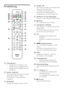 Page 1210
d  AUDIO / AD
Disc-Modus: Auswahl einer Audiosprache 
oder eines Fernsehsenders. 
T V-Modus: Ak tivier t den Audio-
Kommentar für Sehbehinder te. (in 
Großbritannien nur für RF Digital T V ) 
e  ZOOM (nur für Disc-Wiedergabe)
Zoomen in eine Videoszene oder ein Bild.
f 
 (Home)
Ein- / Ausschalten des T V-Menüs.
g  DVD SETUP / OPTIONS
Disc-Modus: Ein- / Ausschalten des DVD-
Setup-Menüs.
T V-Modus: Zugriff auf Optionen für die 
aktuelle Aktivität oder Auswahl.
h OK
Bestätigung einer Eingabe oder  •...