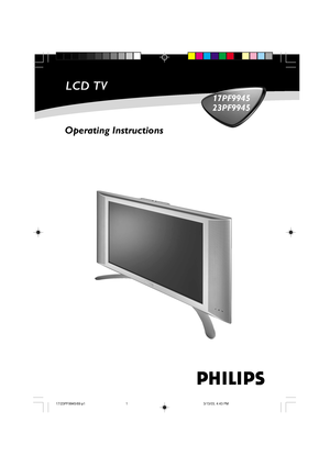 Page 1LCD TV LCD TV LCD TV
Operating Instructions
17PF9945
23PF9945
17/23PF9945/69 p13/13/03, 4:43 PM 1
 