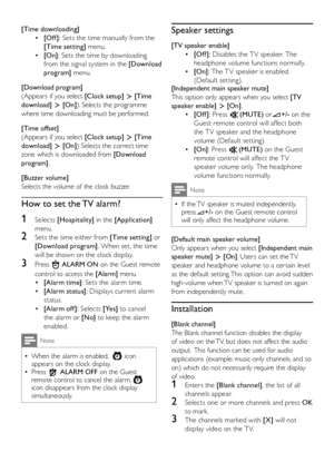 Page 3432EN
[Time downloading]
[Off ]: • Sets the time manually from the 
[Time setting] menu.
[On]: • Sets the time by downloading 
from the signal system in the [Download  
program] menu.
[Download program]
(Appears if you select [Clock setup] ≥ [Time 
download] ≥ [On]). Selects the programme 
where time downloading must be performed.
[Time offset]
(Appears if you select [Clock setup] ≥ [Time 
download] ≥ [On]) Selects the correct time 
zone which is downloaded from [Download 
program].
[Buzzer volume]...