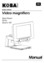 Page 1 
 
KOBA VISION 
Video magnifiers 
 
EasyViewer 
Silver 
Quartz HD
  
 
 
 
 
 
 
 
 
 
 
 
 
 
 
 
 
 
 
 
 
 
 
 
 
 
 
 
 
 
 
 
 
 
 
Manual
EN
 