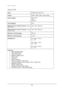 Page 22DATA CHART 
 20 
Quar tz HD 
Type: KOBA Vision Quartz HD 
Inputs: SCART, HDMI, audio, mains supply 
Power supply: 230V-240V 
1,2A 
50-60Hz 
Total capacity: 61W 
Measurements (without screen) Height X 
Width X Depth
 300 x 430 x 580 mm 
Measurements (with 32”screen): Height 
X Width X Depth
 750 x 930 x 580 mm 
Maximum viewing angle 230 mm 
Minimum viewing angle 13 mm 
Enlargement: 23” screen – 58 cm 
2x – 57x 
 
26” screen – 66 cm 
2,5x – 64x 
 
32” screen – 82 cm 
3x – 70x 
Features: 
 Wide-range slide...