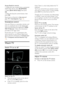 Page 14  
EN      14       
Access EasyLink controls 
1. While you view content from a connected HDMI-CEC device, press  OPTIONS. 
2. Select [Show device keys], then press 
OK. 
3. Select the EasyLink control button, then press OK. 
Read more on EasyLink in Use more of 
your TV > Use EasyLink (Page 34). 
Smartphone control 
Use your iPhone as a secondary remote, and 
even as a keyboard. Go to the Apple Apps store and download the application Philips 
Wifi TV Remote. Follow the instructions 
provided at the Apps...